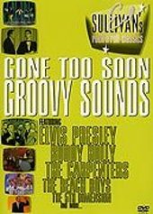 Ed Sullivan's Rock'n'Roll Classics - Gone Too Soon / Groovy Sounds