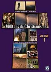 2000 ans de Christianisme - Volume 1