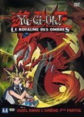 Yu-Gi-Oh! - Saison 3 - Le royaume des ombres - Volume 3 - Duel dans l'arne 1re partie