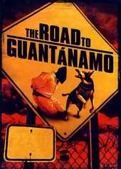 The Road to Guantnamo