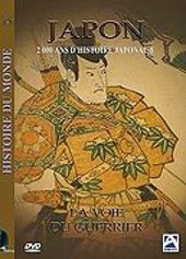Histoire du Monde - Japon, 2000 ans d'histoire japonaise (La voie du guerrier)