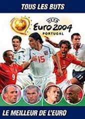 Euro 2004 - Tous les buts