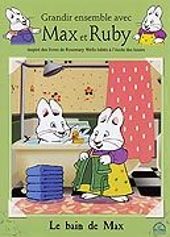 Grandir ensemble avec Max et Ruby - 3 - Le bain de Max
