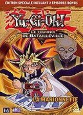 Yu-Gi-Oh! - Saison 2 - Le tournoi de Batailleville - Volume 05 - La marionnette