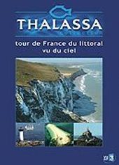 Thalassa - Tour de France du littoral vu du ciel