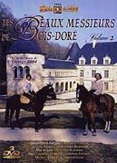 Les Beaux messieurs de Bois-Dor - Volume 2 - DVD 1/2