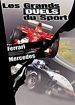 Les Grands duels du sport - Automobile - Ferrari / Mercedes