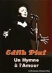 Edith Piaf - Un hymne  l'amour