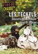 Les Teckels - Education et conduite pour la chasse