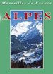 Merveilles de France - Alpes