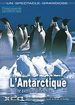 L'Antarctique - Une aventure diffrente