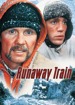 Runaway Train,  bout de course
