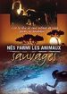 Ns parmi les animaux sauvages - DVD 1/2