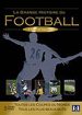 La Grande histoire du football - DVD 2/5