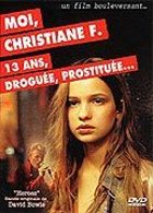 Moi Christiane F. 13 ans, droguée, prostituée...