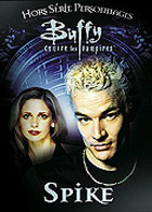 Buffy contre les vampires - Spike