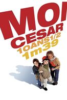 Moi Csar, 10 ans 1/2, 1m39