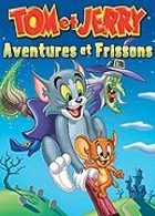 Tom et Jerry - Aventures et frissons
