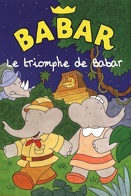 Babar - Le triomphe de Babar
