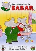 Les Aventures de Babar - 4 - L'arrivée du bébé éléphant + Où est passée Isabelle ?