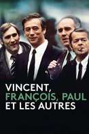 Vincent, François, Paul et les autres...