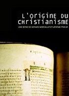 L'Origine du Christianisme - DVD 1/4