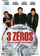 3 zéros (Tous les coups sont permis !) - DVD 1 : le film