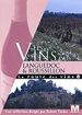 La Route des vins Vol. 8 : Les vins du Languedoc & Roussillon