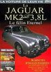 La Voiture de leur vie - La Jaguar MK2 3.8L, le flin ternel