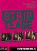 Strip-tease, le magazine qui dshabille la socit - Vol. 4.5.6 - DVD 3/3